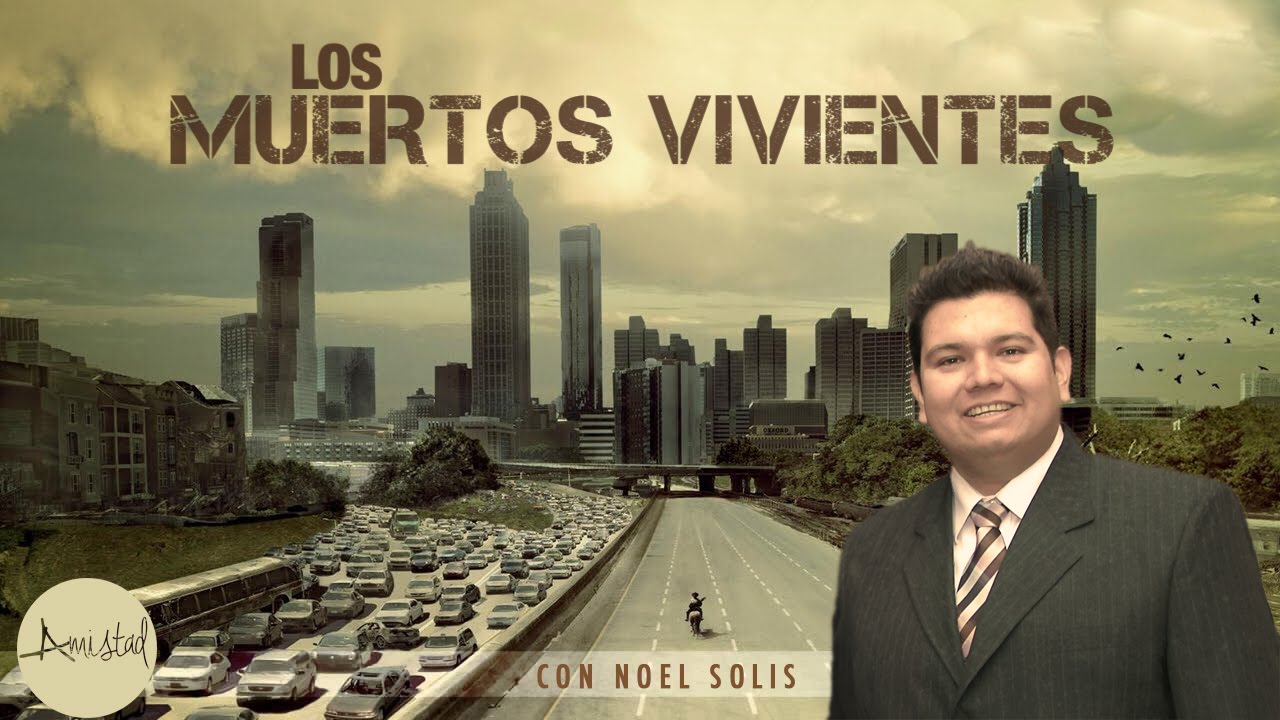 Los muertos vivientes por Noel Solis – Video