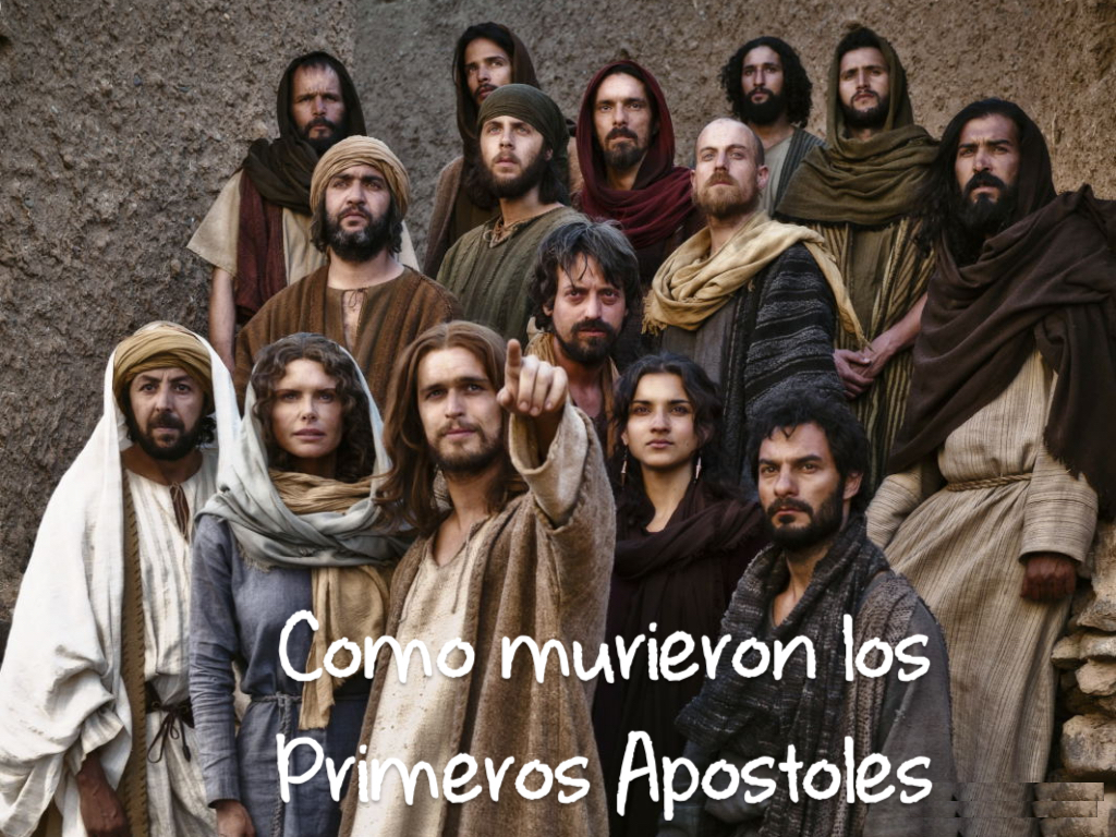 Como Murieron los primeros apostoles