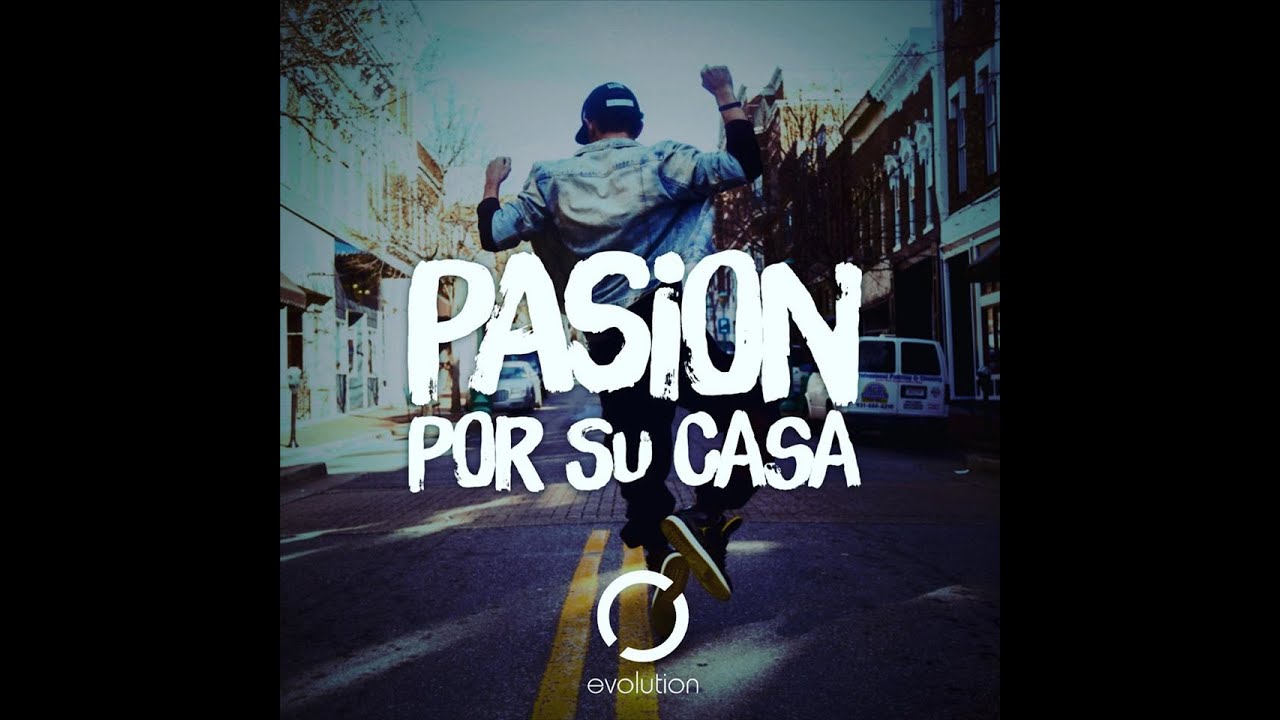 Pasion por su Casa – Noel Solis