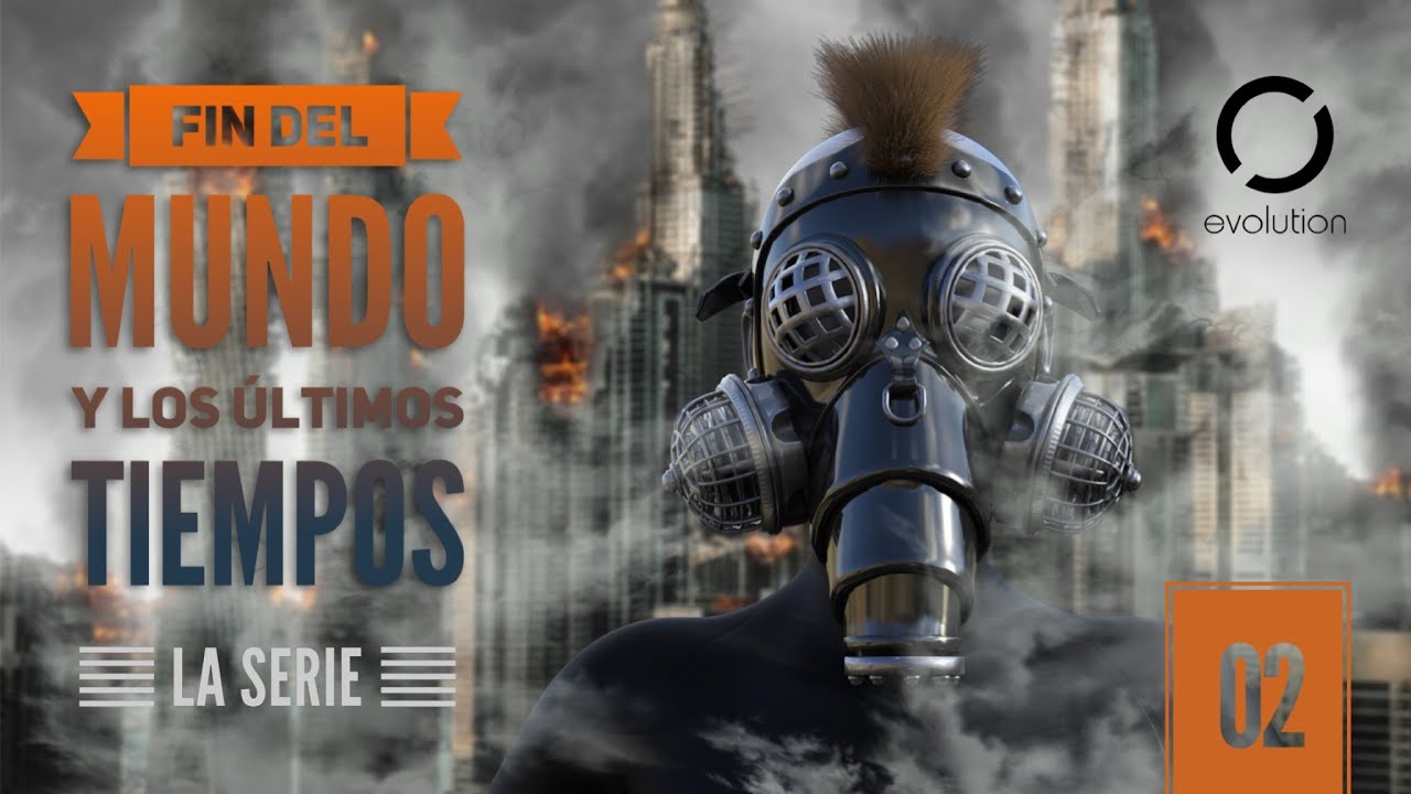 2 Serie: Fin del mundo y los últimos tiempos – Noel Solis
