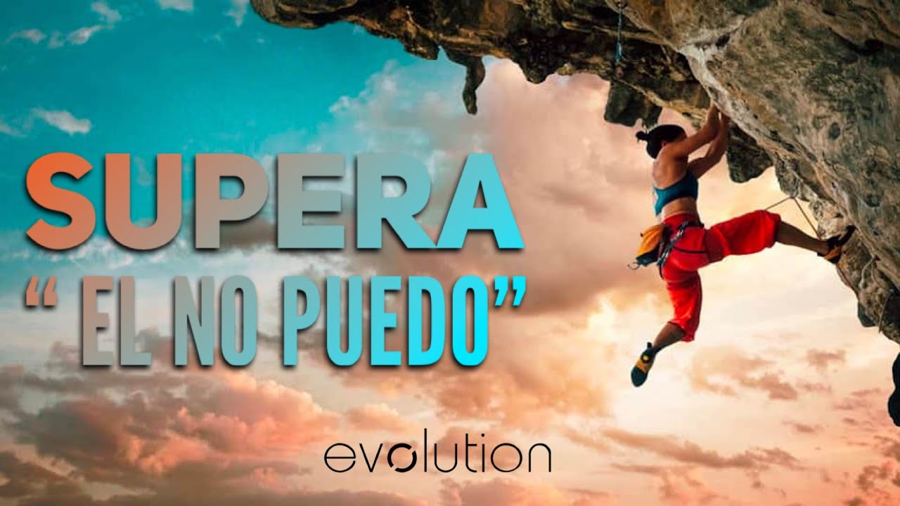 Superando los «No puedo» – Noel Solis