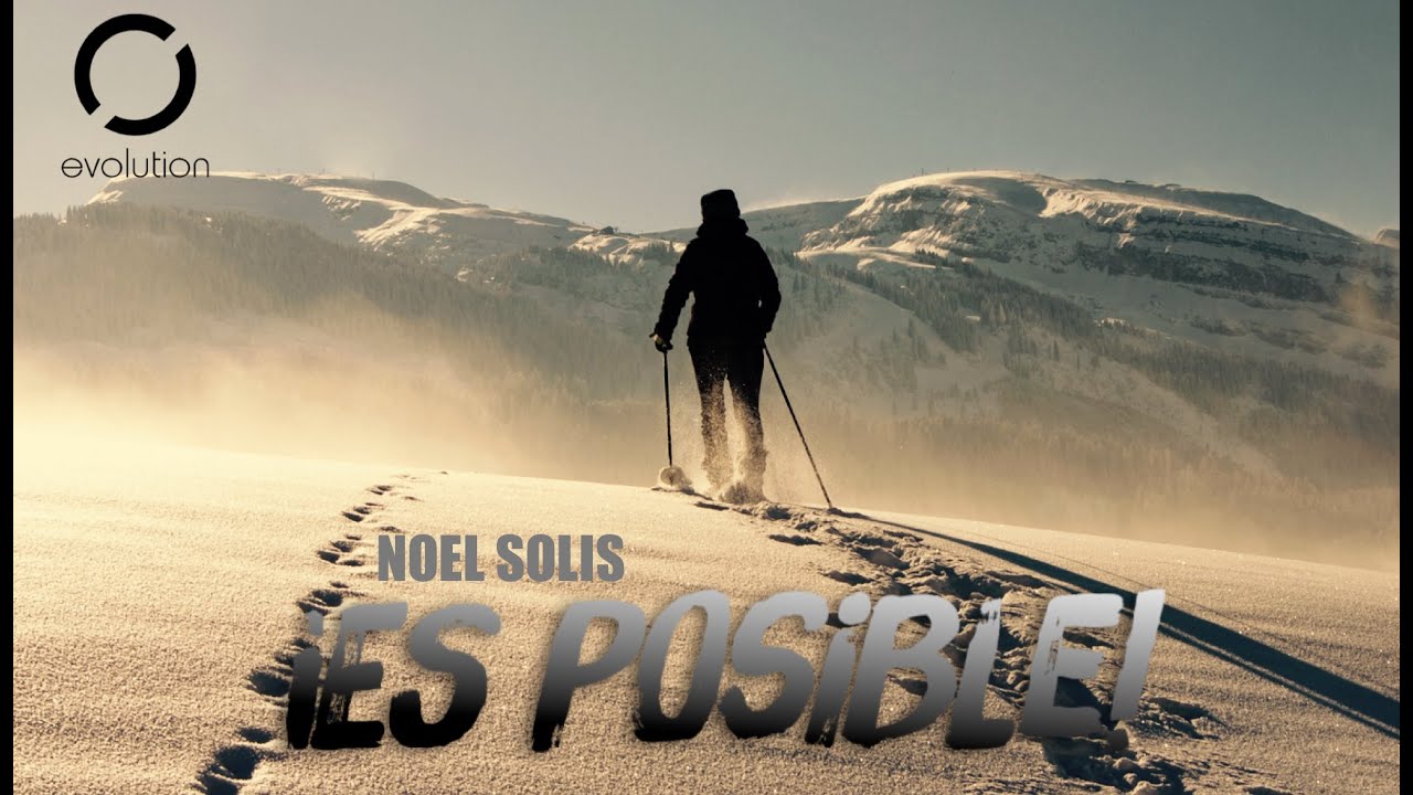 Es Posible – Noel Solis