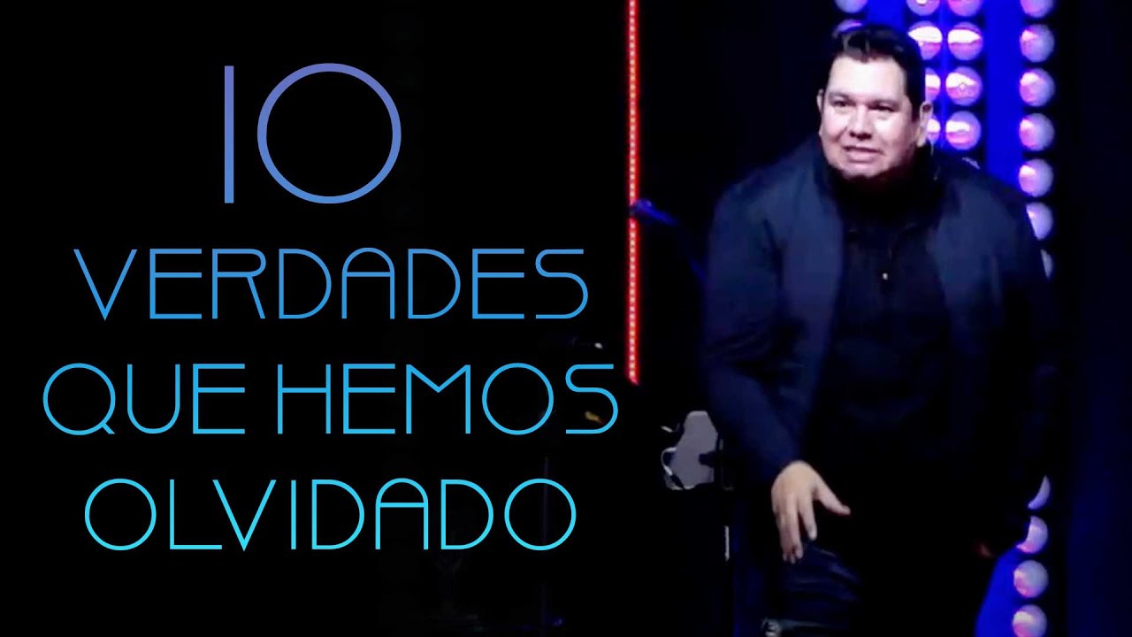 10 principios que hemos olvidado 1er Parte | Noel Solis
