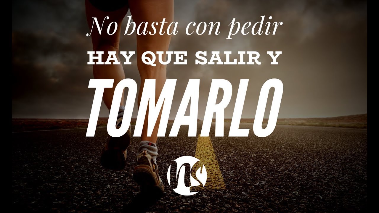 No basta con pedir, hay que tomarlo –  Noel Solis